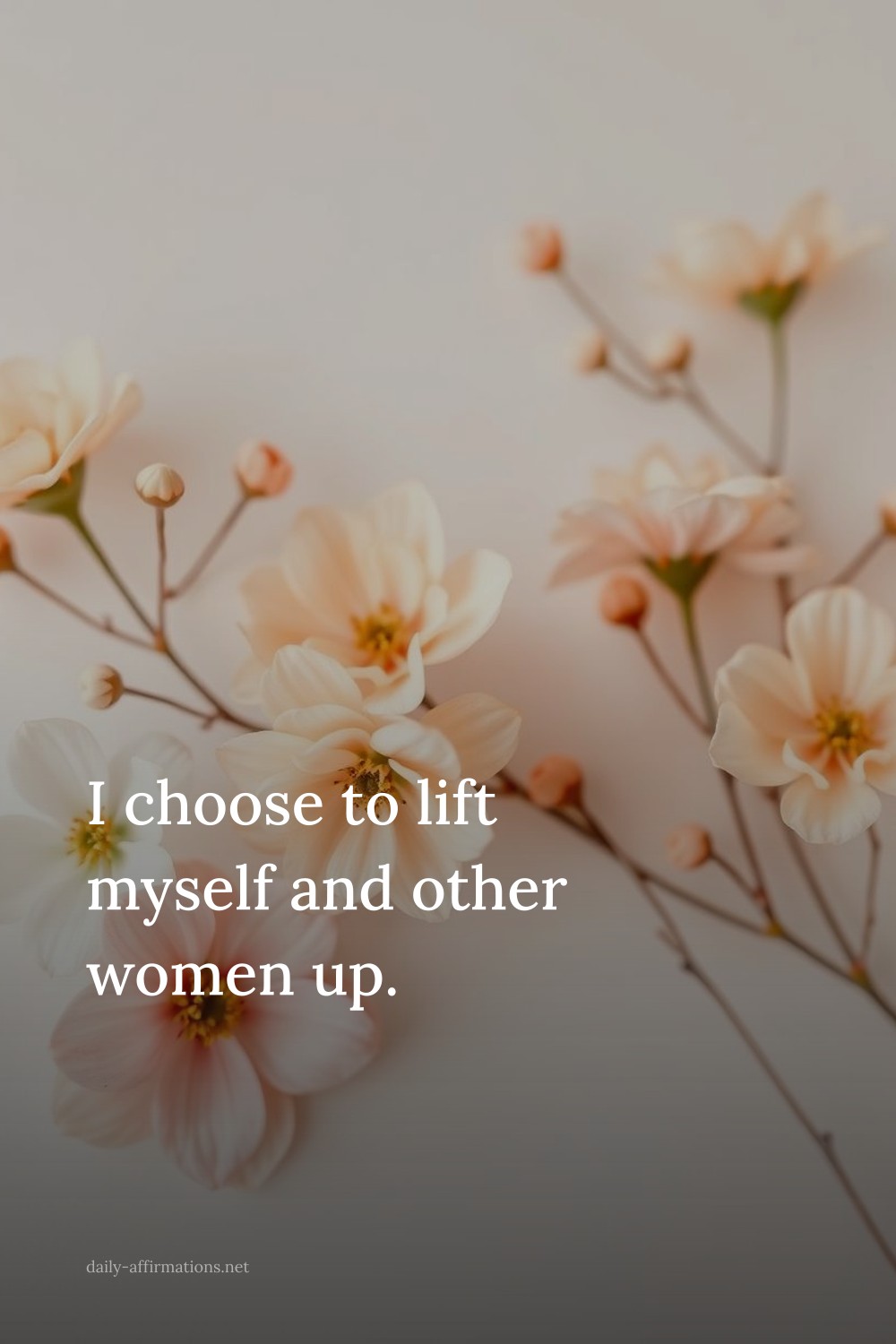 I choose to lift myself and other women up.