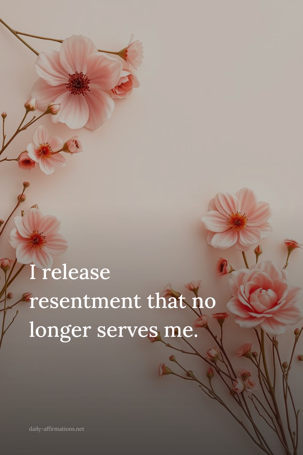 I release resentment that no longer serves me.