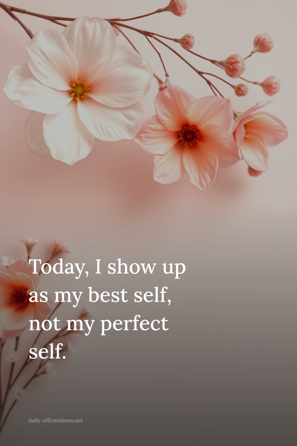 Today, I show up as my best self, not my perfect self.