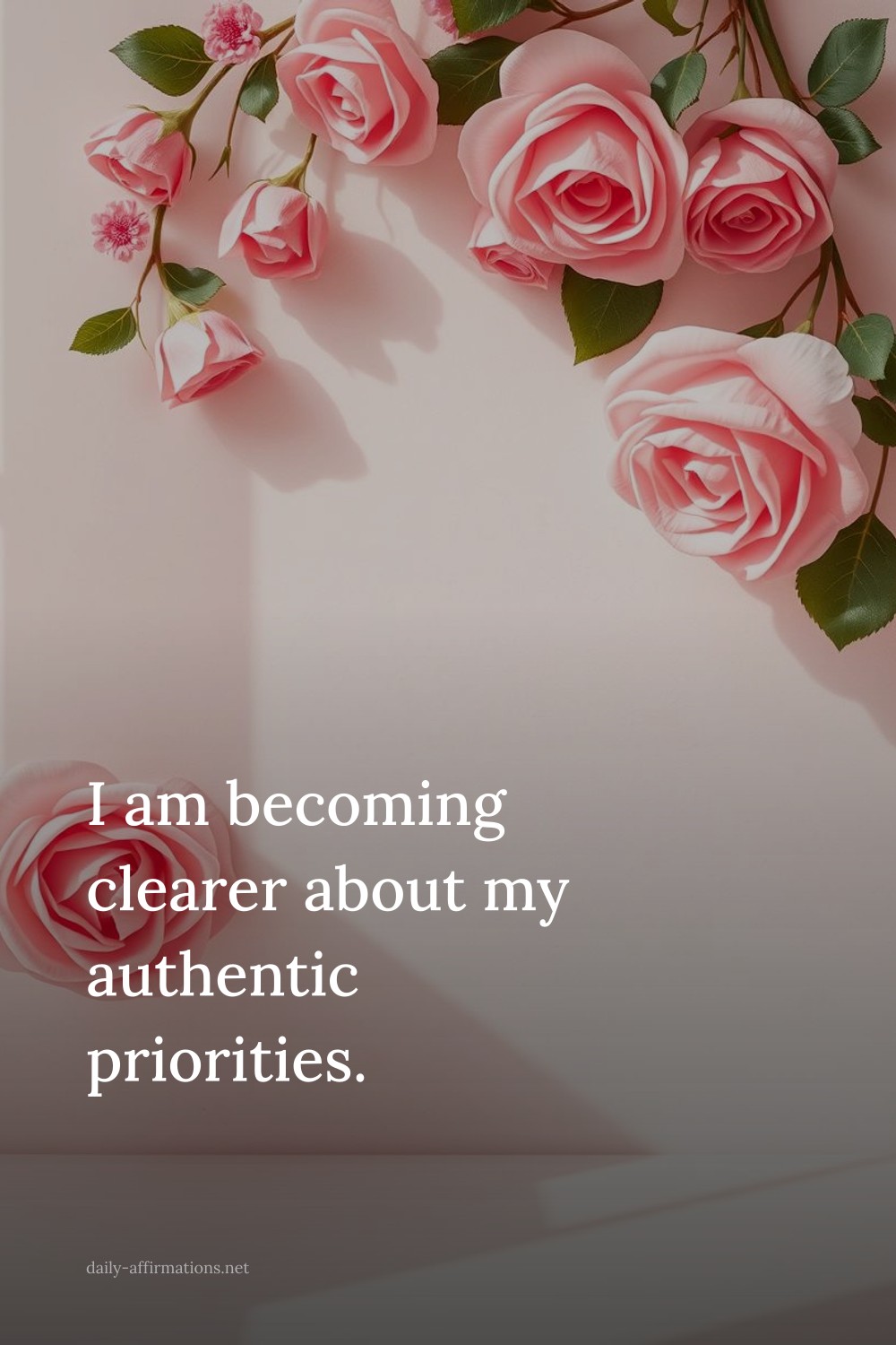 I am becoming clearer about my authentic priorities.