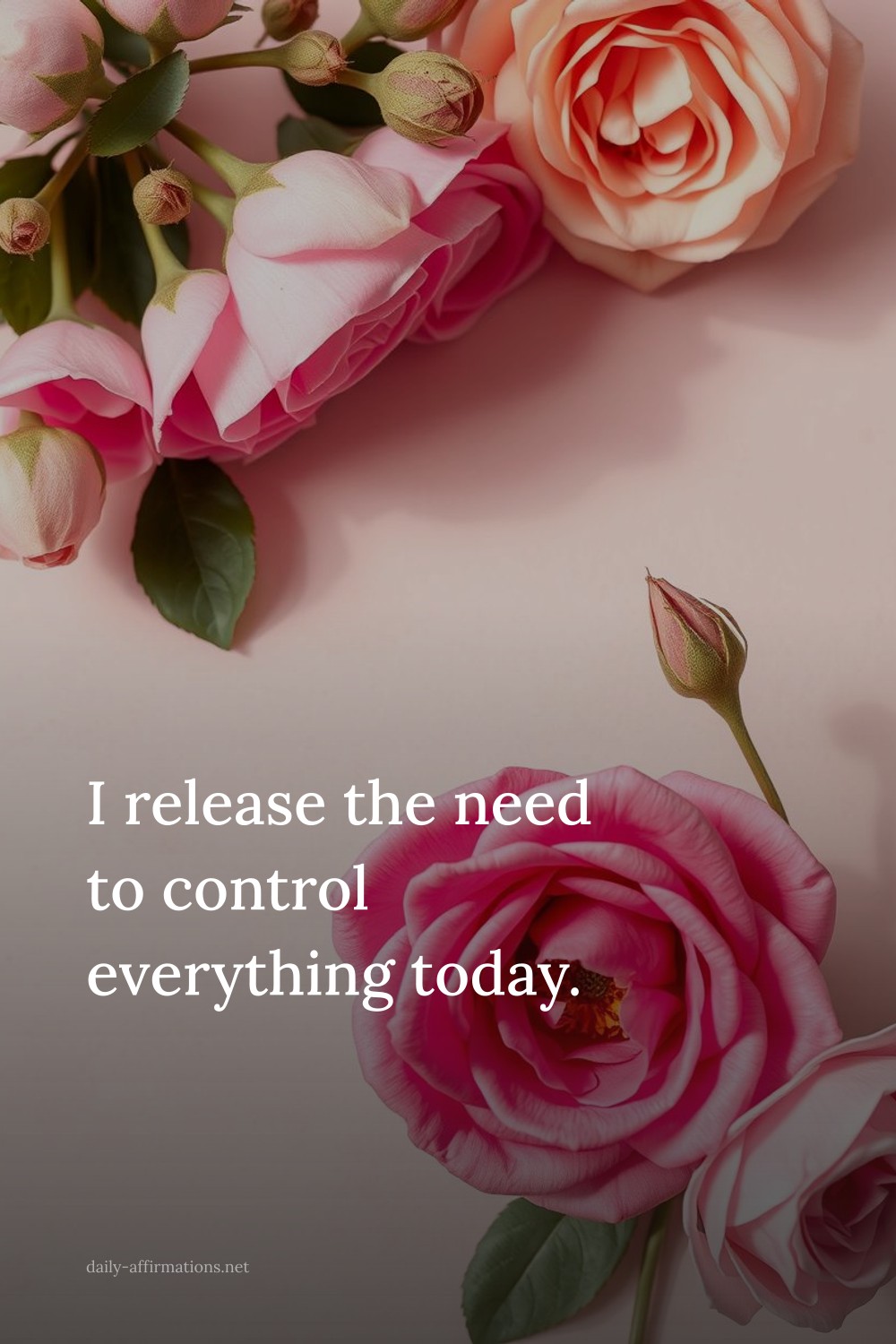 I release the need to control everything today.