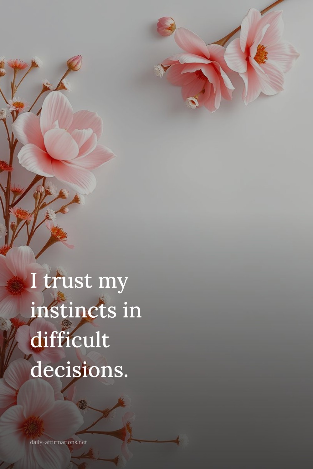 I trust my instincts in difficult decisions.