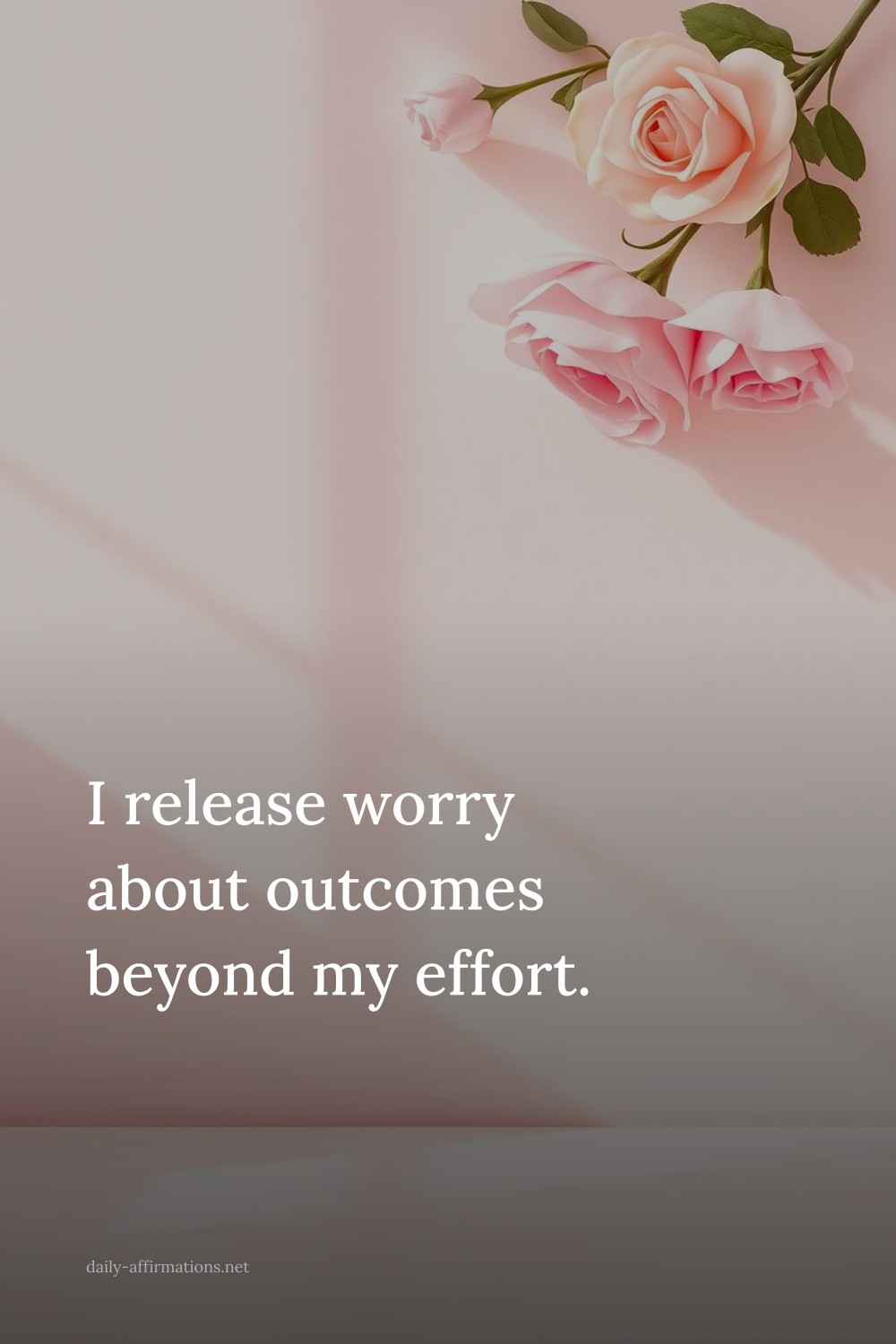 I release worry about outcomes beyond my effort.