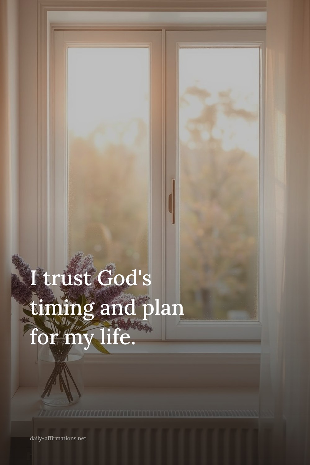 I trust God's timing and plan for my life.