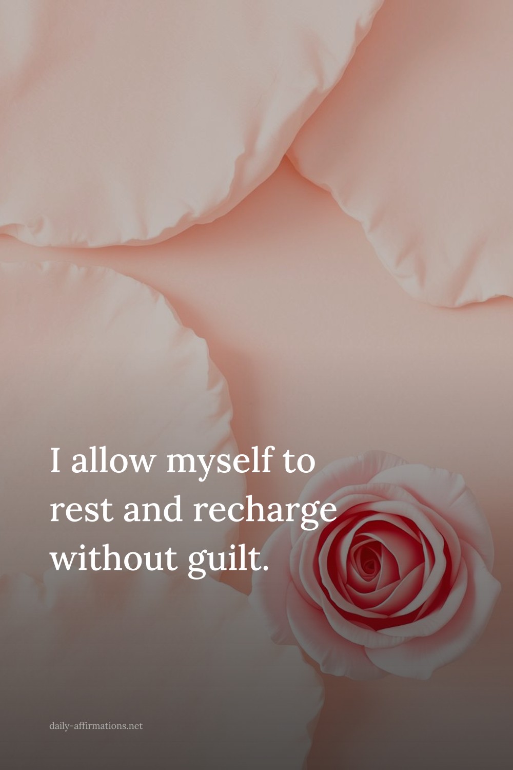 I allow myself to rest and recharge without guilt.