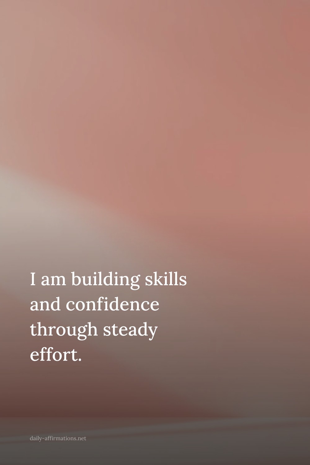 I am building skills and confidence through steady effort.