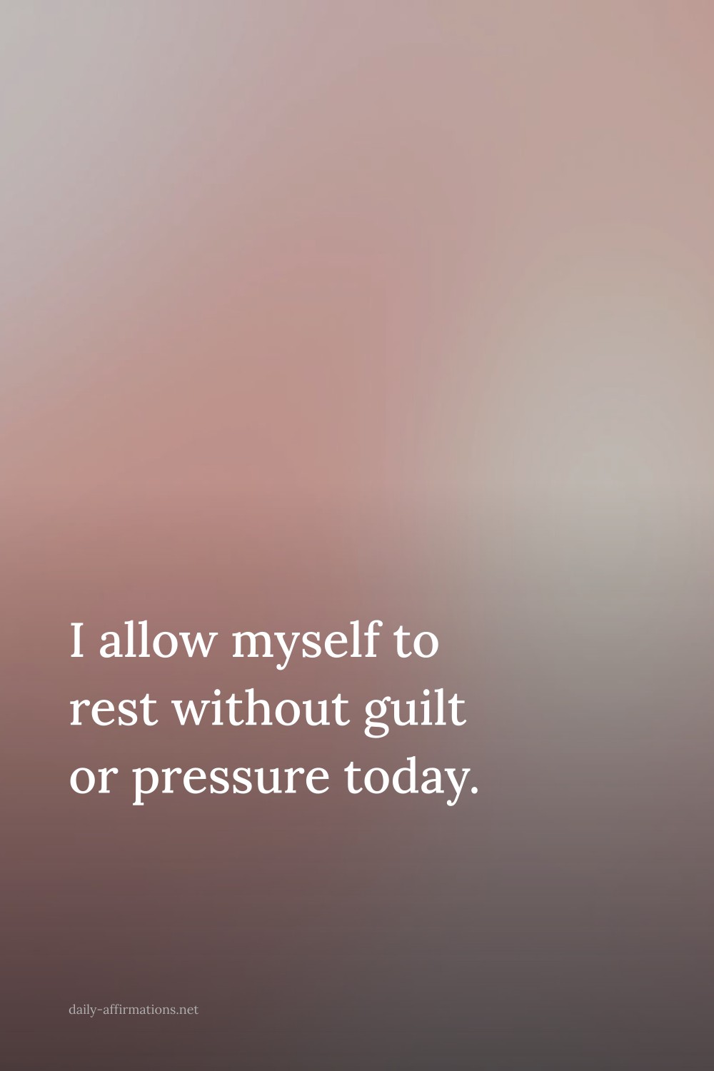 I allow myself to rest without guilt or pressure today.