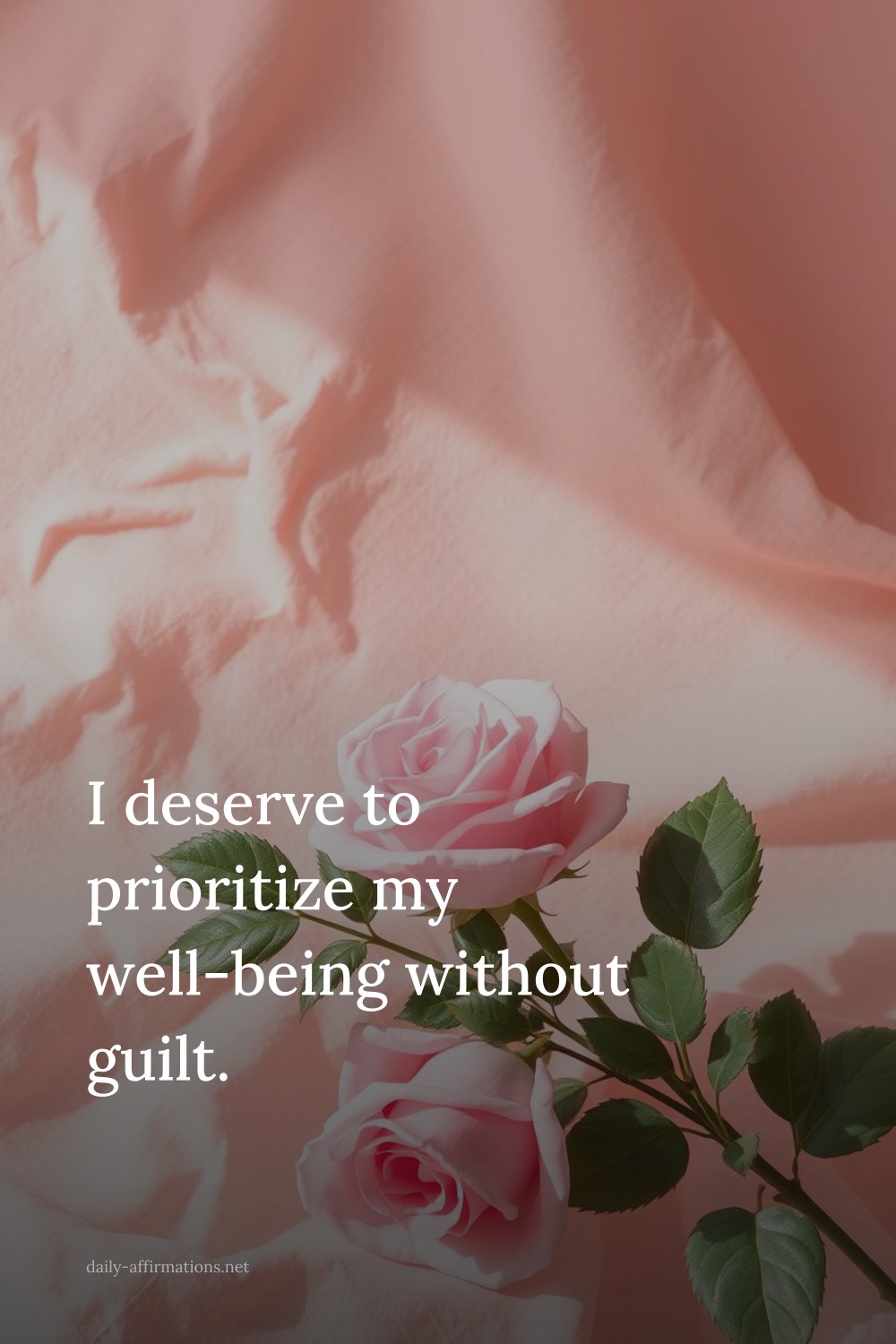 I deserve to prioritize my well-being without guilt.