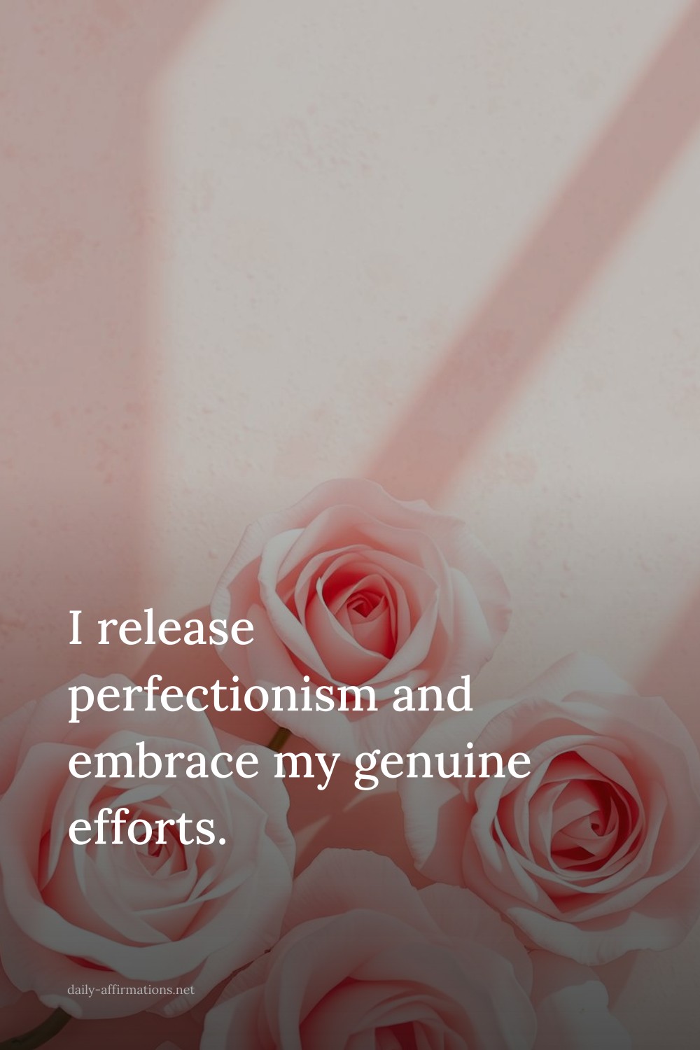 I release perfectionism and embrace my genuine efforts.