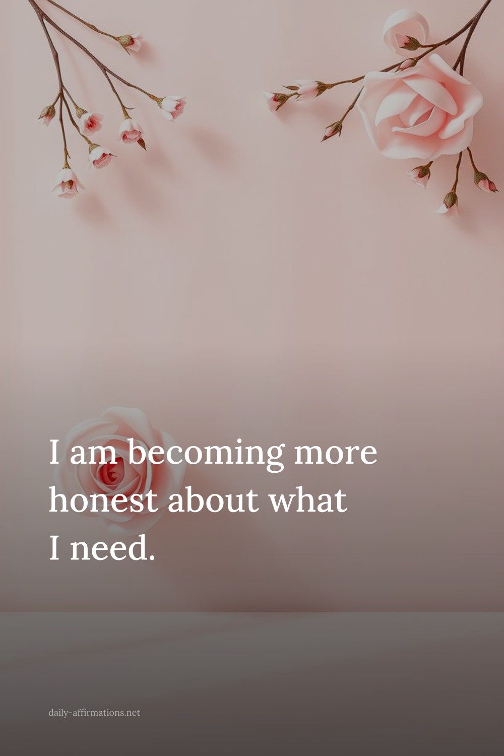 I am becoming more honest about what I need.