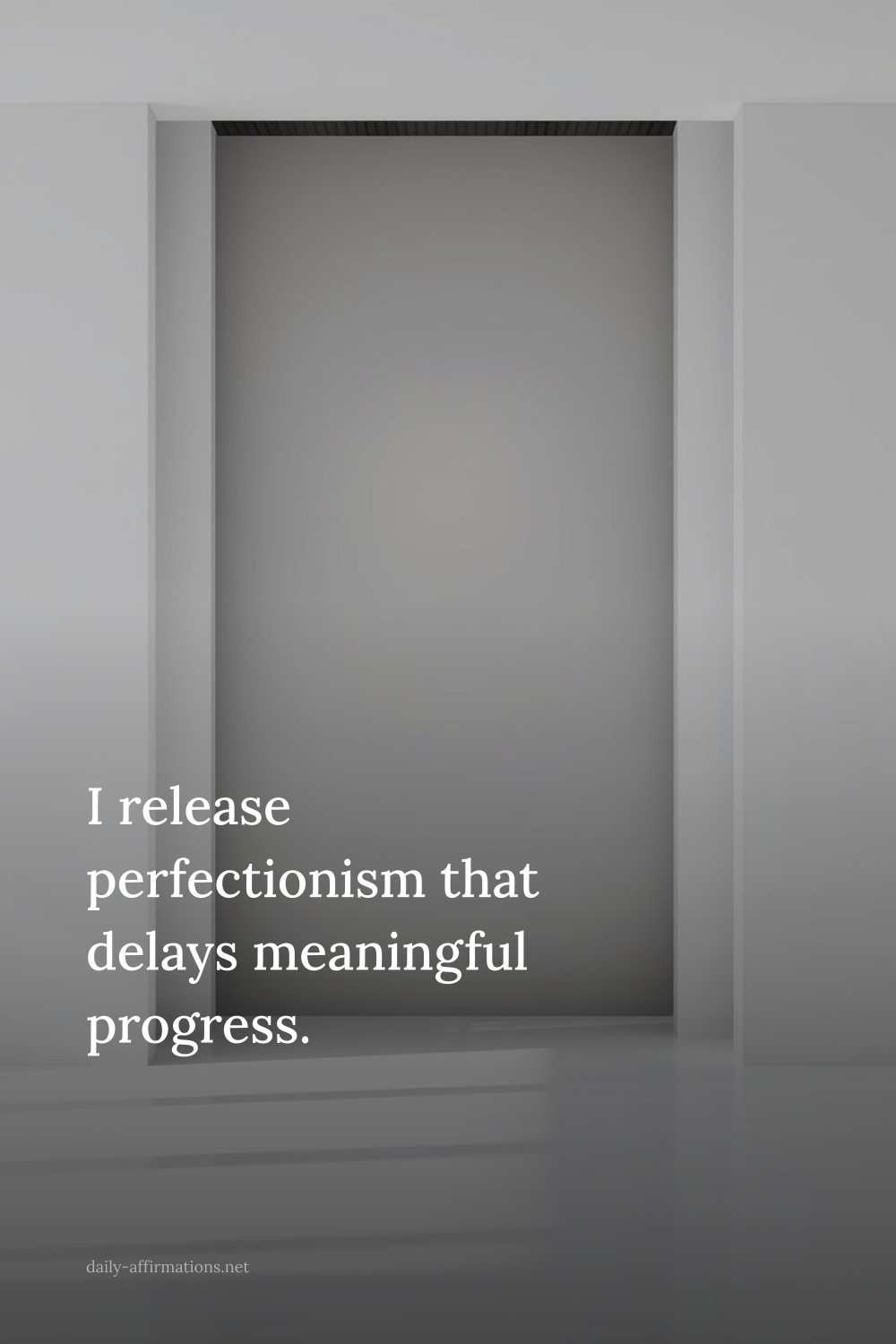 I release perfectionism that delays meaningful progress.