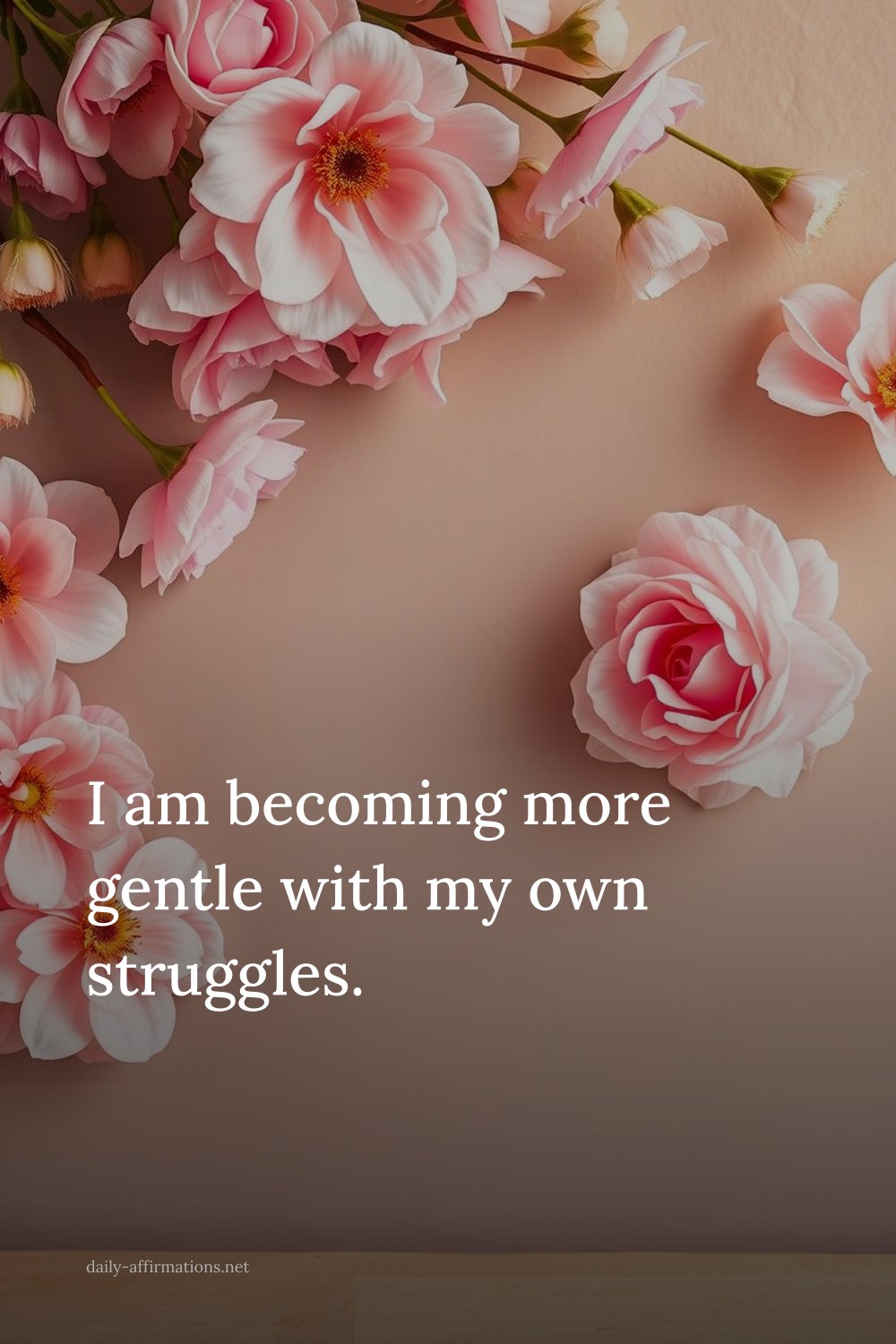I am becoming more gentle with my own struggles.