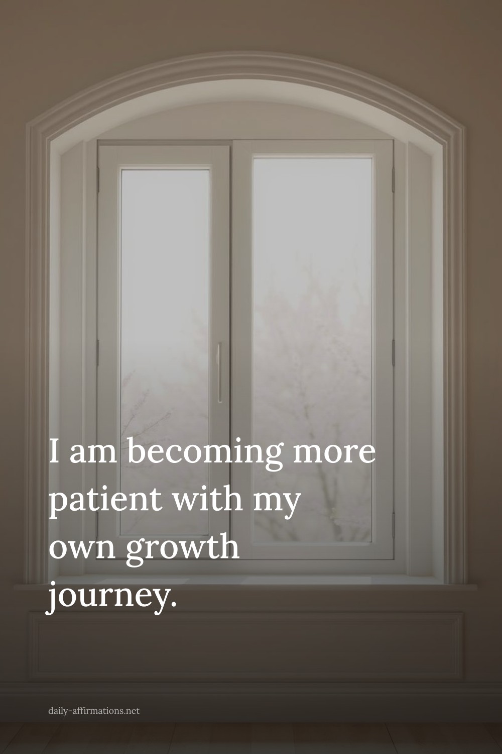 I am becoming more patient with my own growth journey.