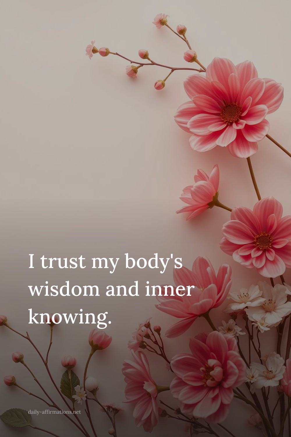 I trust my body's wisdom and inner knowing.
