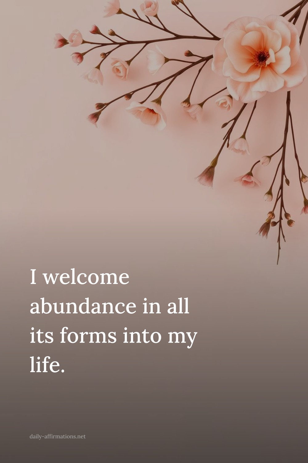 I welcome abundance in all its forms into my life.