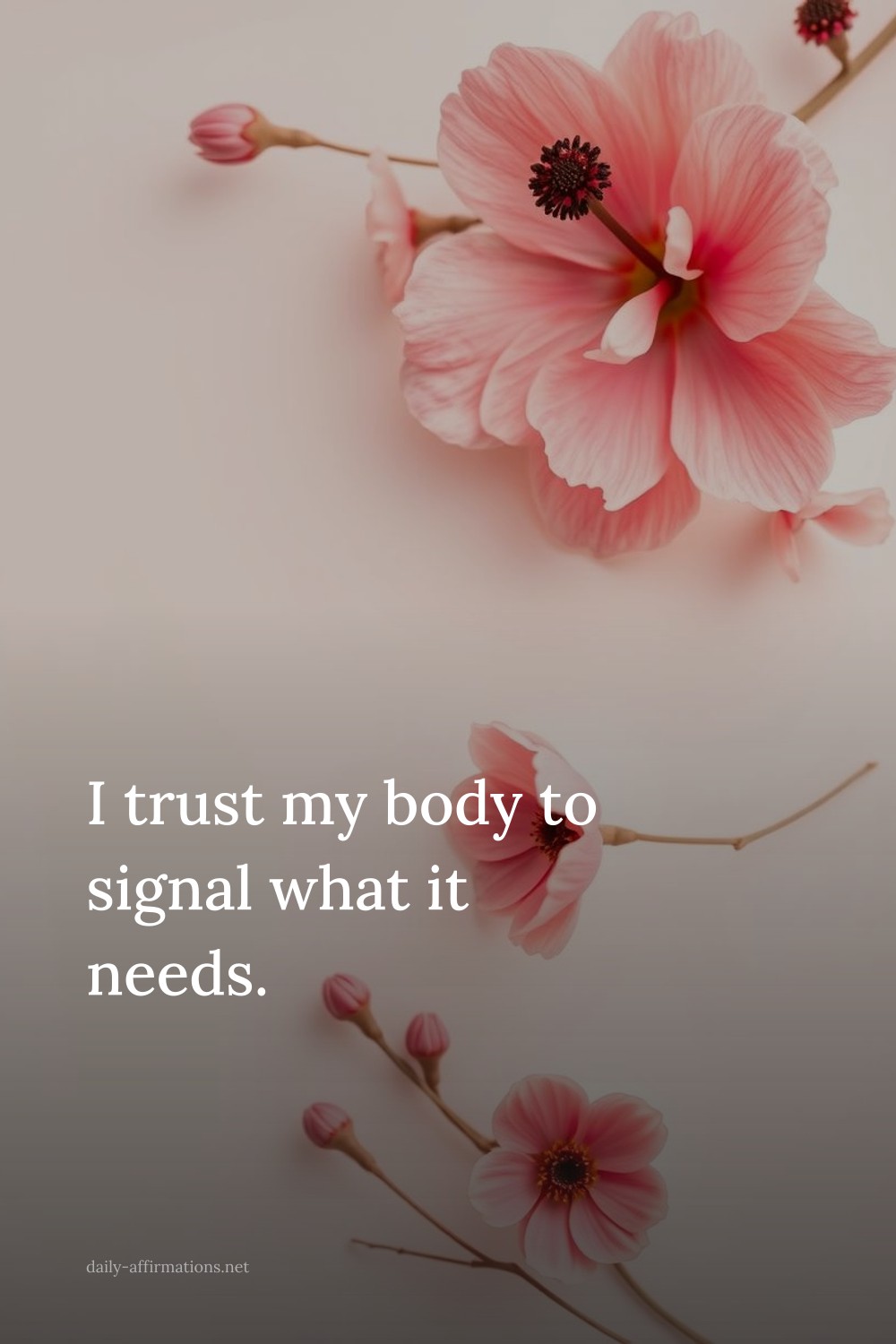 I trust my body to signal what it needs.