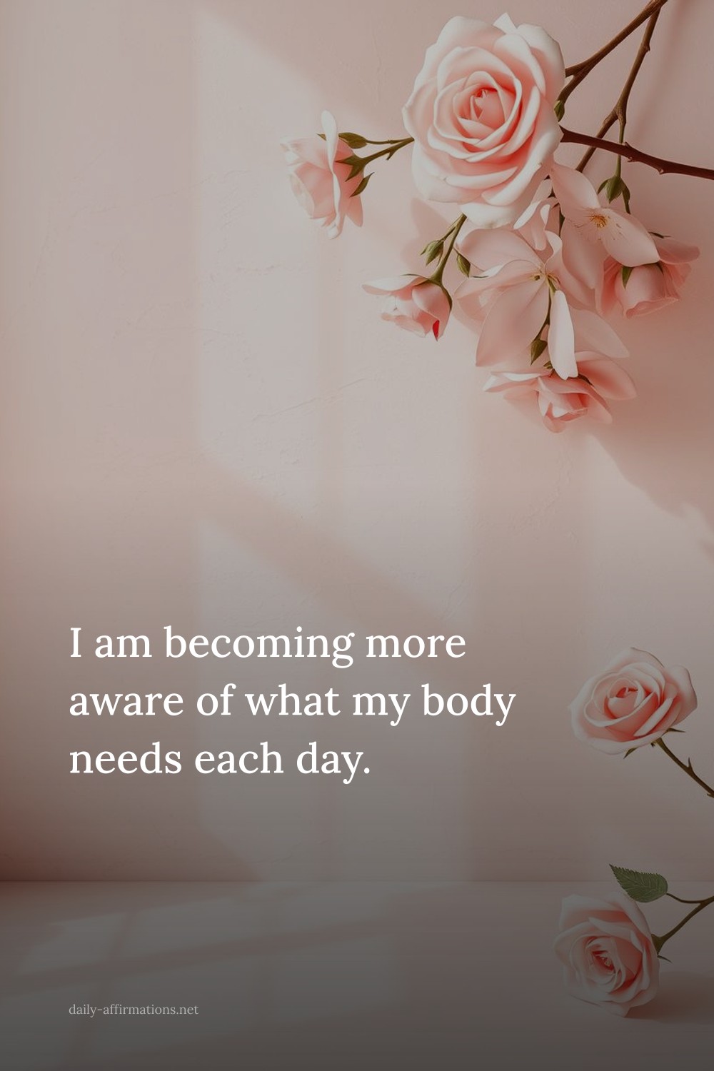I am becoming more aware of what my body needs each day.