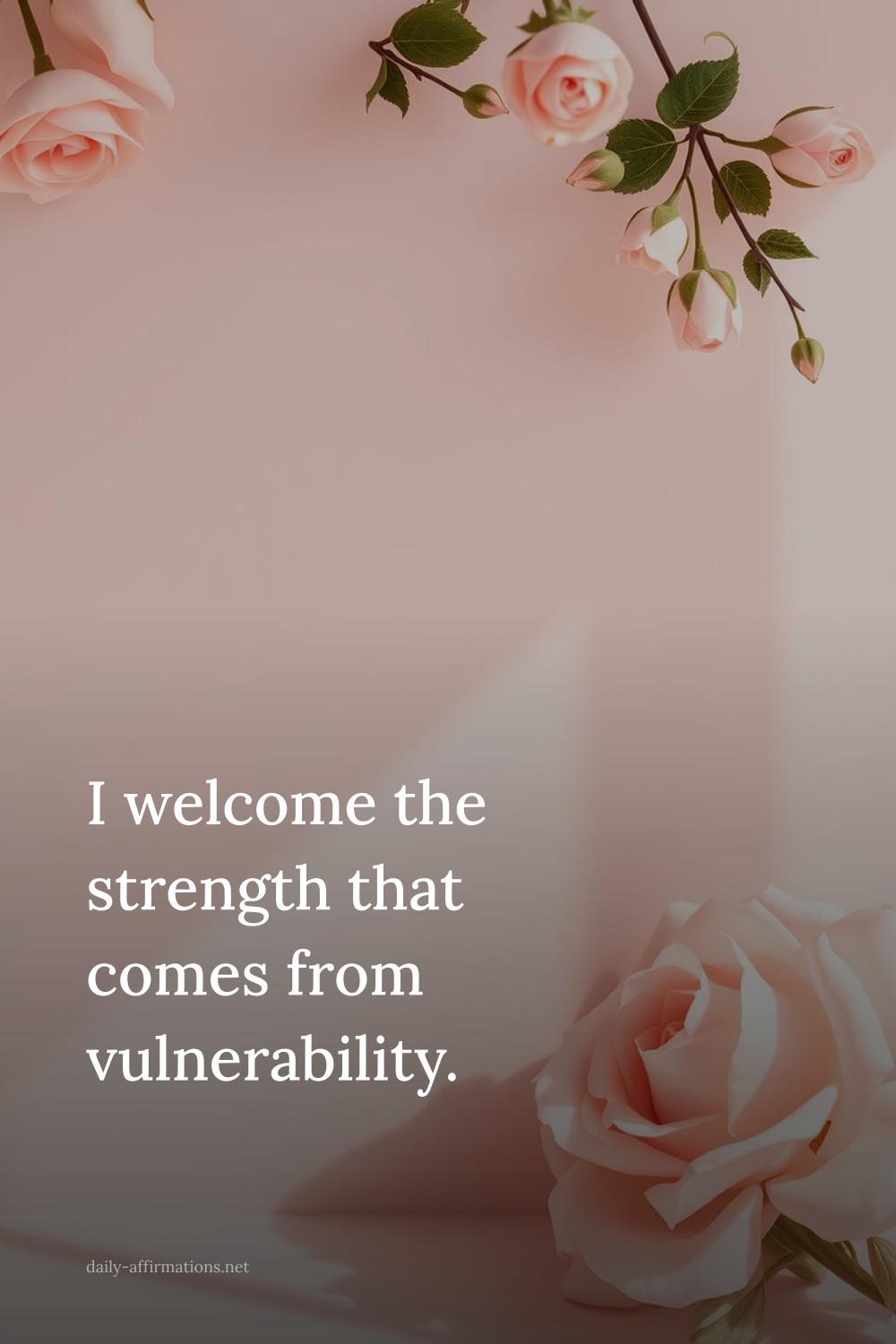 I welcome the strength that comes from vulnerability.