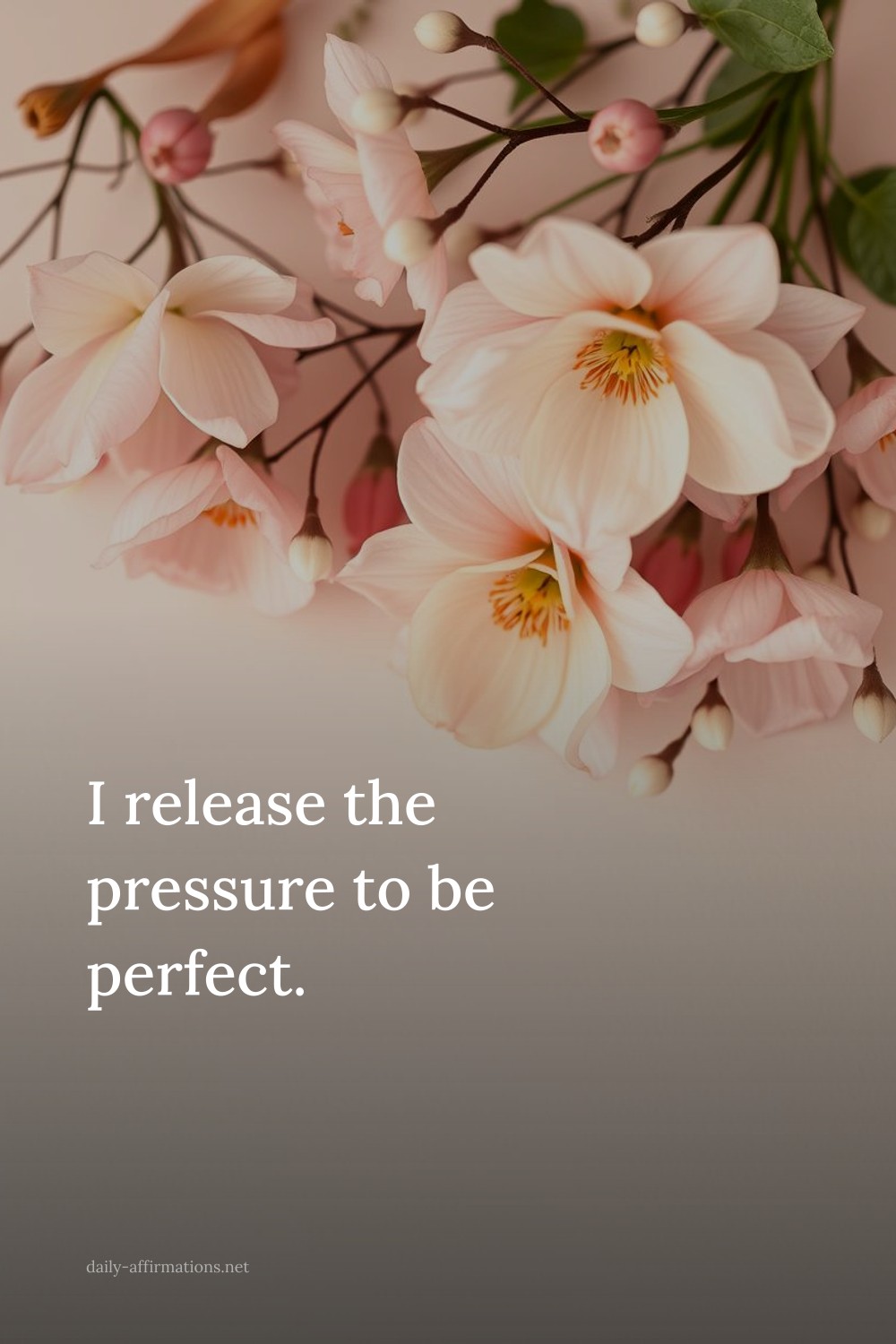 I release the pressure to be perfect.
