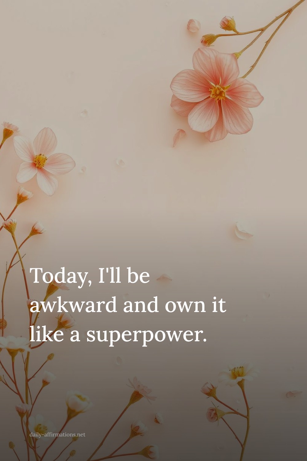 Today, I'll be awkward and own it like a superpower.