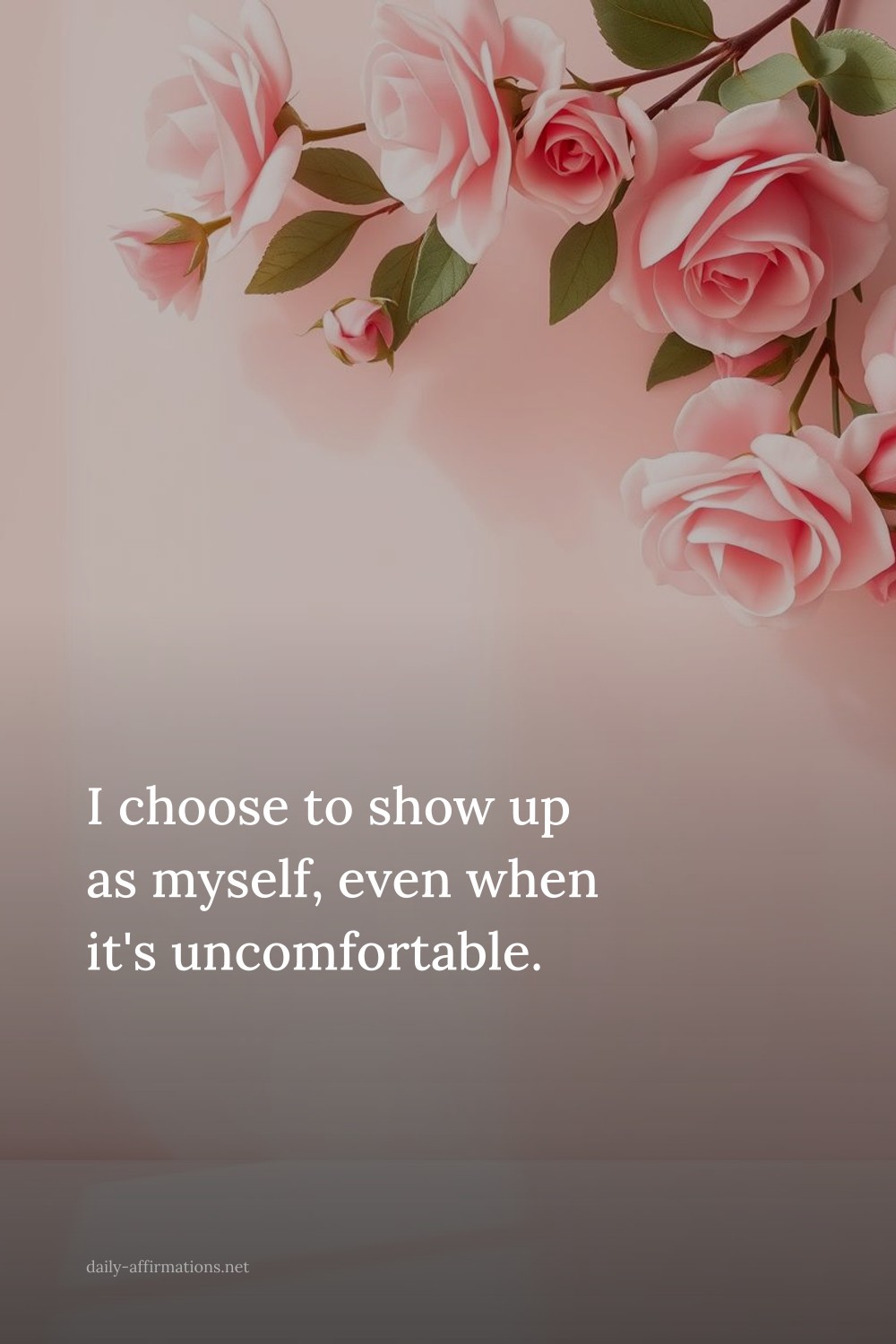 I choose to show up as myself, even when it's uncomfortable.